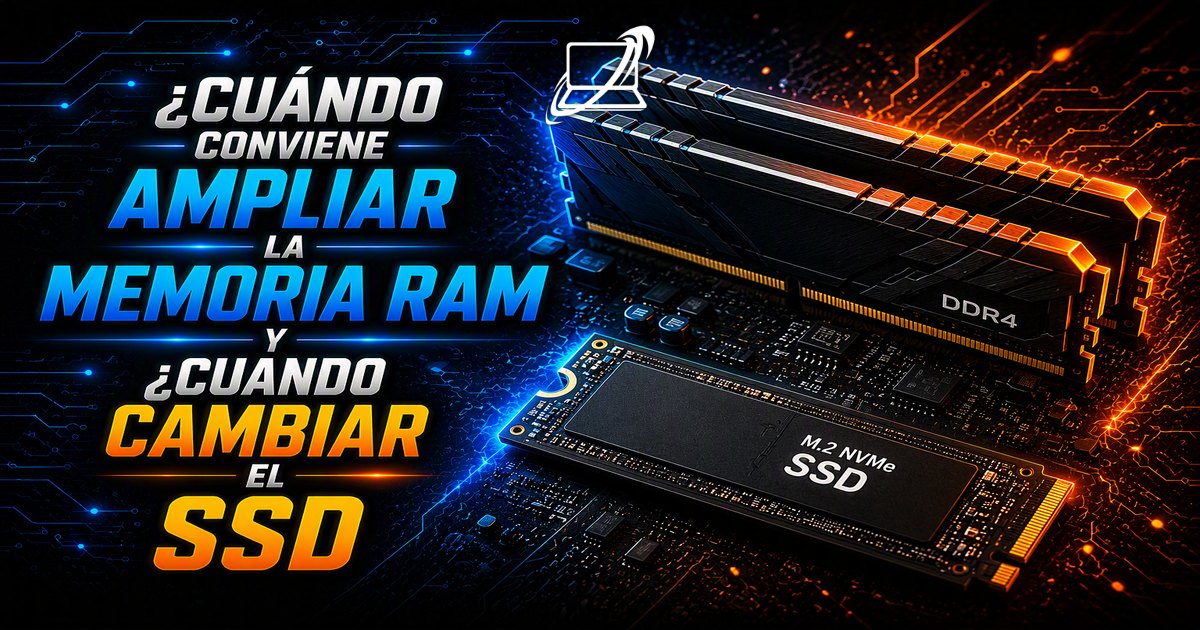 ¿Cuándo conviene ampliar la memoria RAM y cuándo cambiar el SSD?